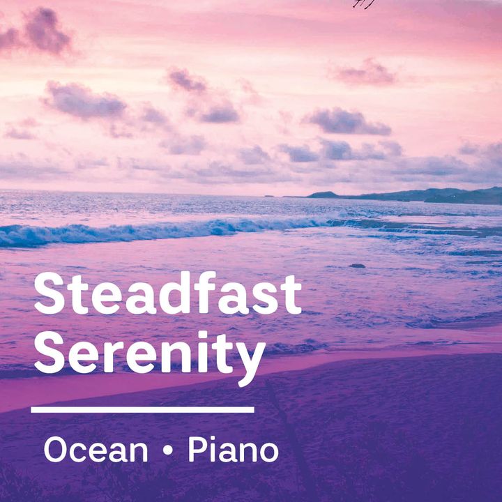 Steadfast Serenity