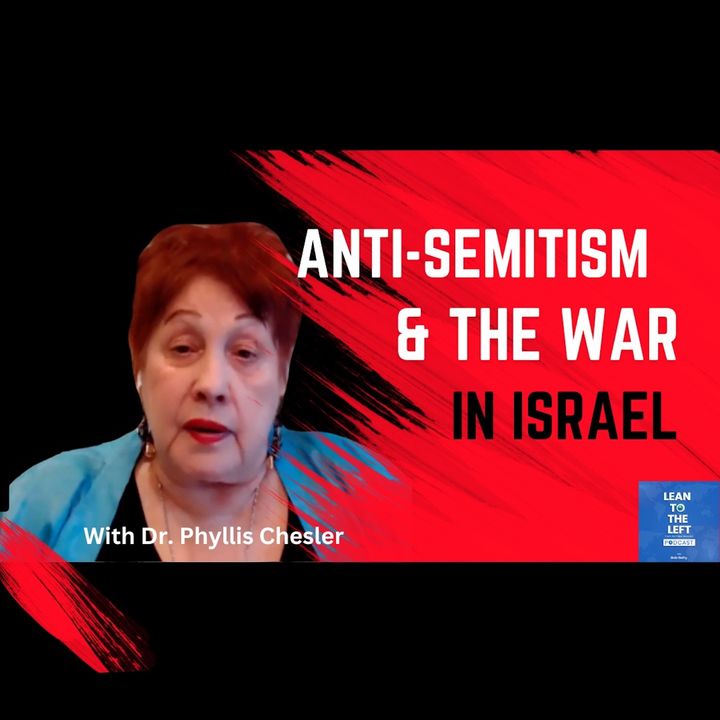 Phyllis Chesler-Could the War in Israel Lead to WWIII?