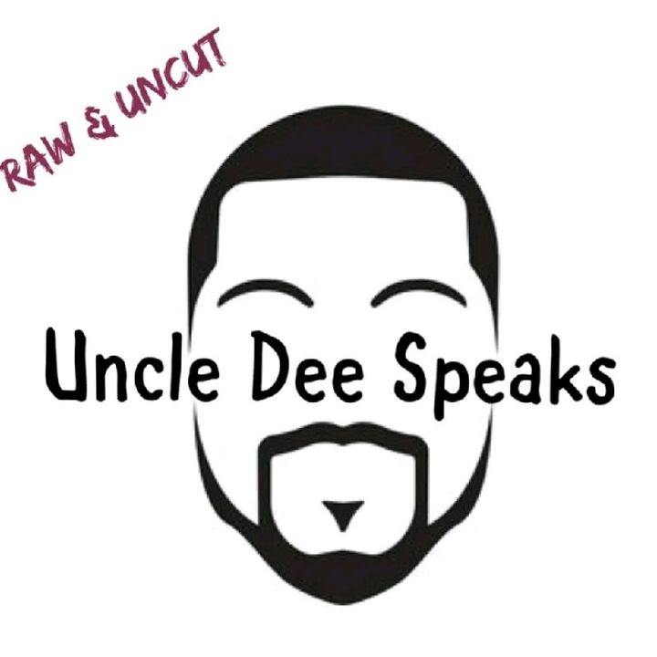 Episode #79-"Featuring UncleDeeSpeaks"