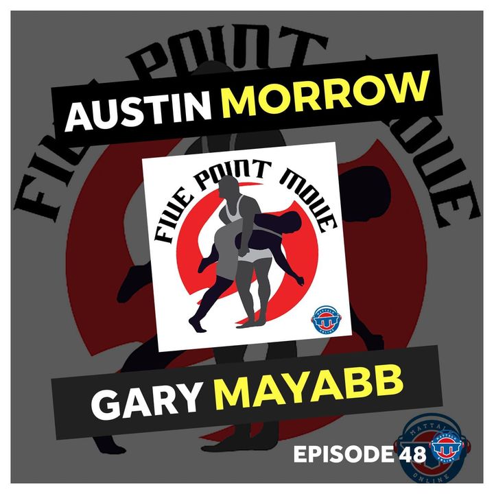 5PM48: Austin Morrow and Gary Mayabb