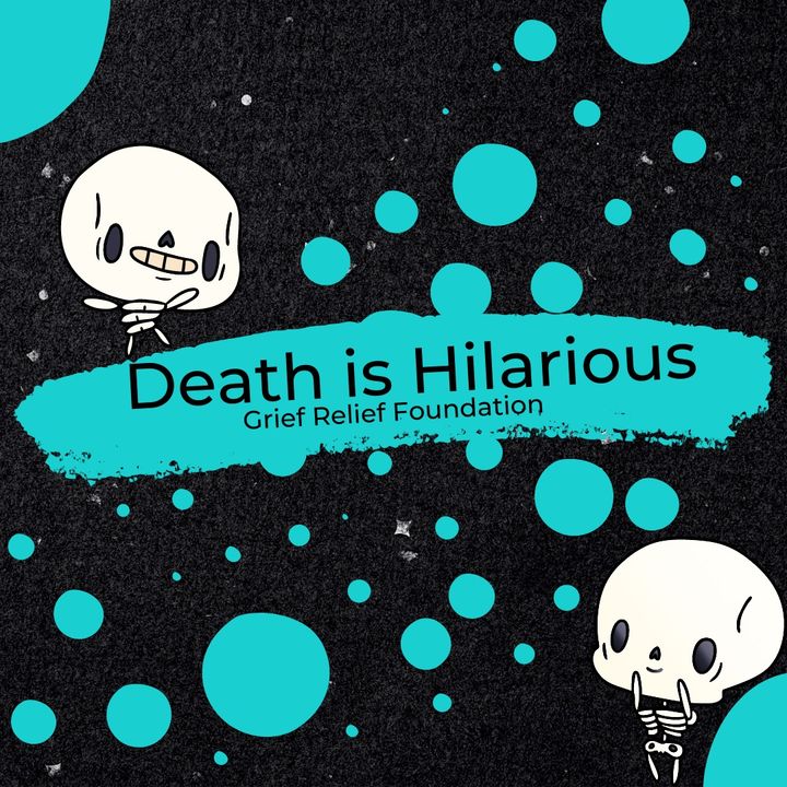 Death Is Hilarious