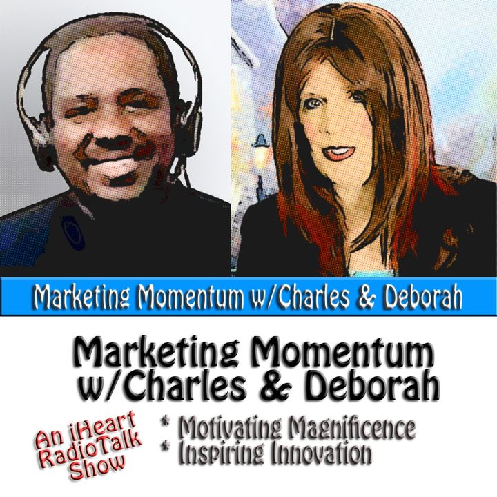 Marketing Momentum w/Charles & Deborah