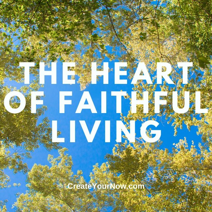3360 The Heart of Faithful Living