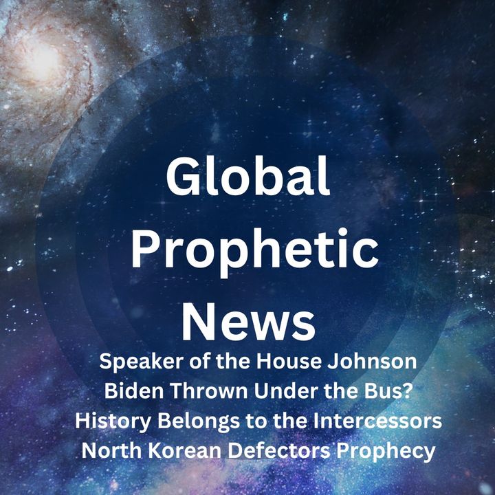 Speaker Johnson Prophecy, North Korean Defectors Prophecy, Biden a Political Sacrifice?