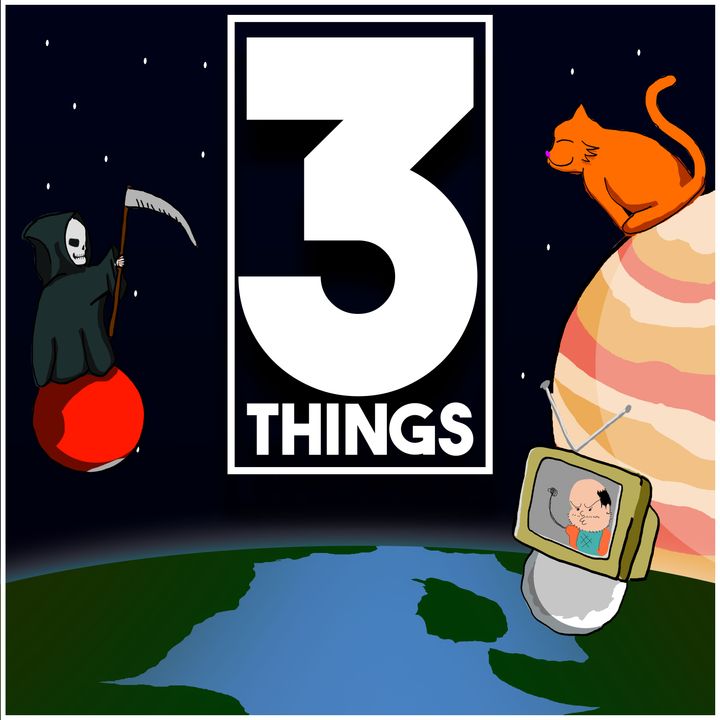 The 3 Things Podcast