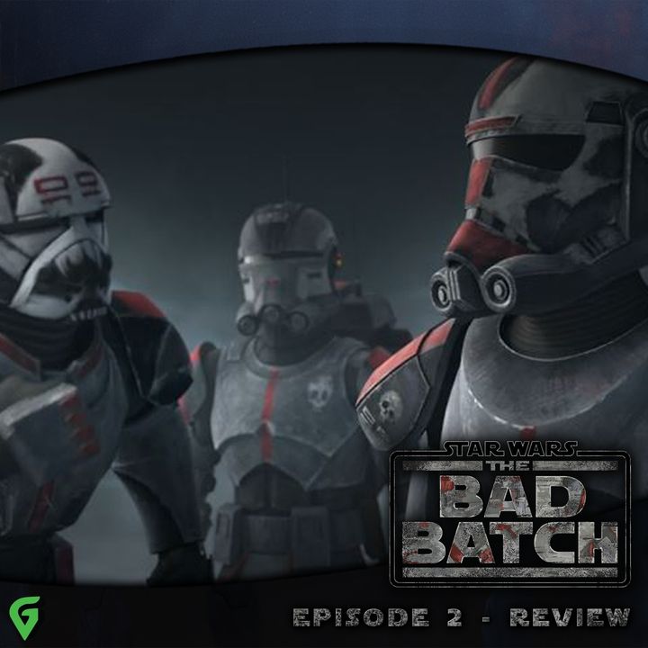 The Bad Batch Episode 2 Spoilers Review