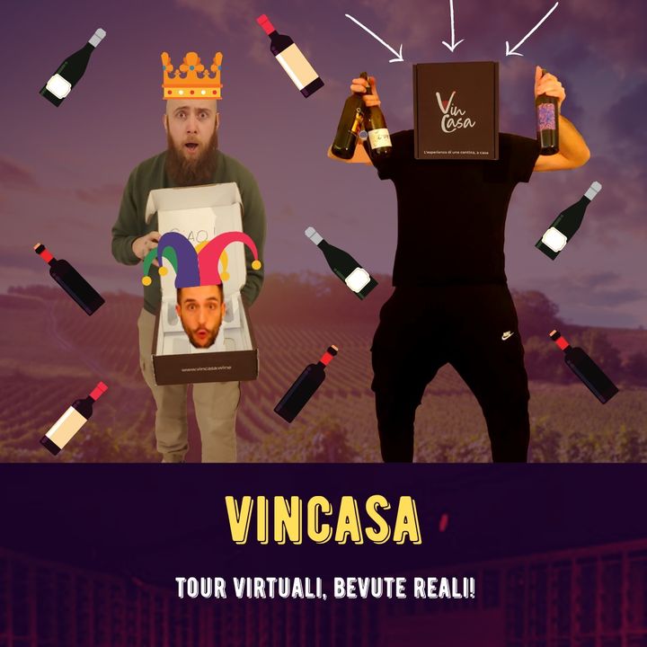 #35 - Vincasa - Tour Virtuali, Bevute Reali