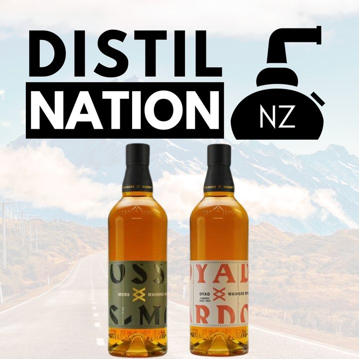 Whisky Waves with Colin Mairs: Insights and Challenges in NZ. ft, Waiheke Moss & DYAD Peat & Port