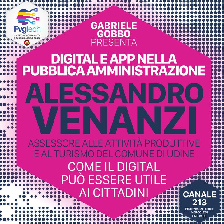09 – Digital pubblica amministrazione per cittadini. Ospite Alessandro Venanzi