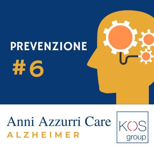 #6 Alzheimer - La prevenzione