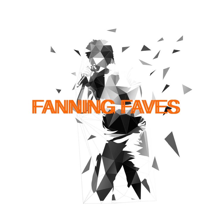 FANNING FAVES