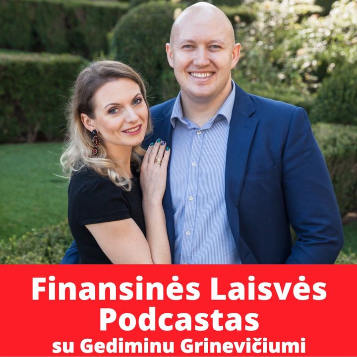 Finansinės Laisvės Podcastas su Gediminu