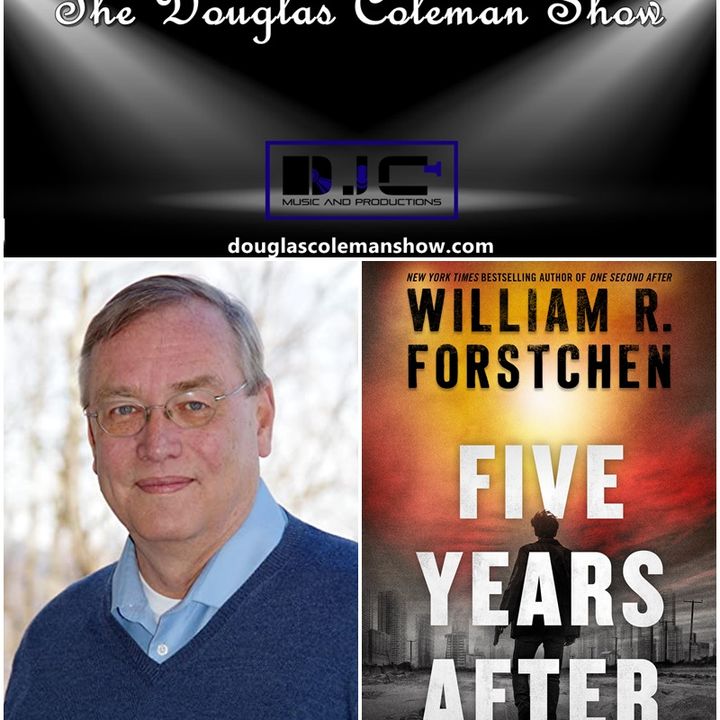 The Douglas Coleman Show w_ Dr. William R. Forstchen