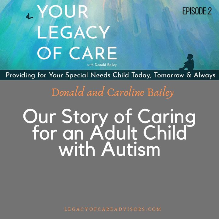 Our Story of Caring for an Adult Child with Autism