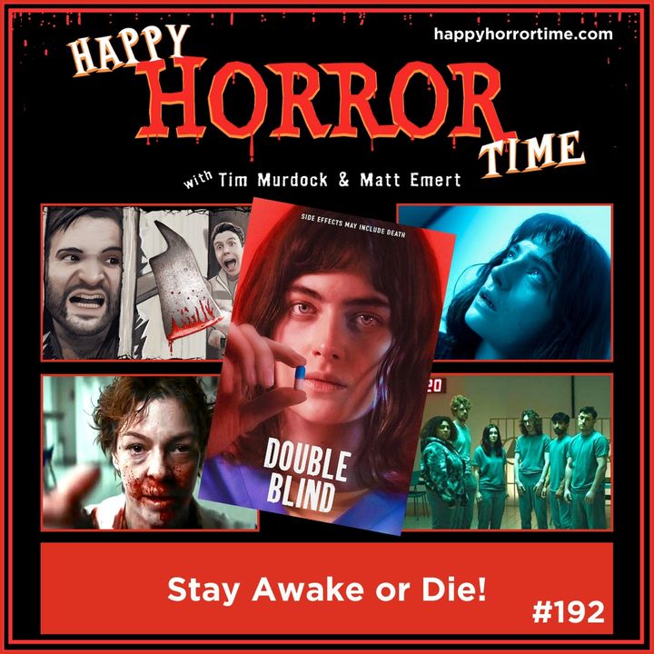 Ep 192: Stay Awake or Die!