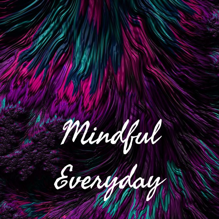 Mindful Everyday