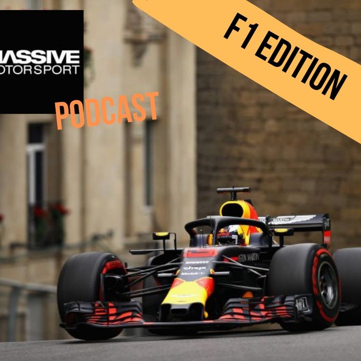 Massive Motorsport Podcast - F1 Special Edition 3