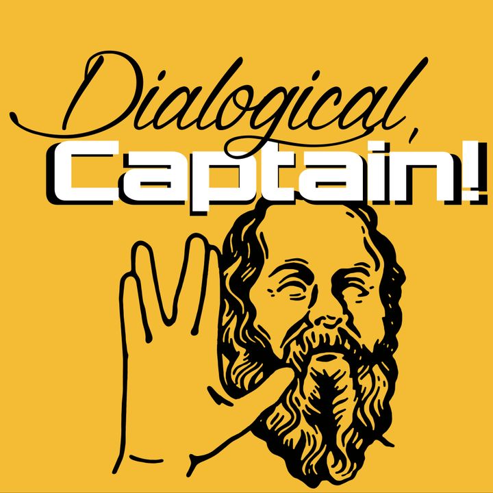Dialogical, Captain!