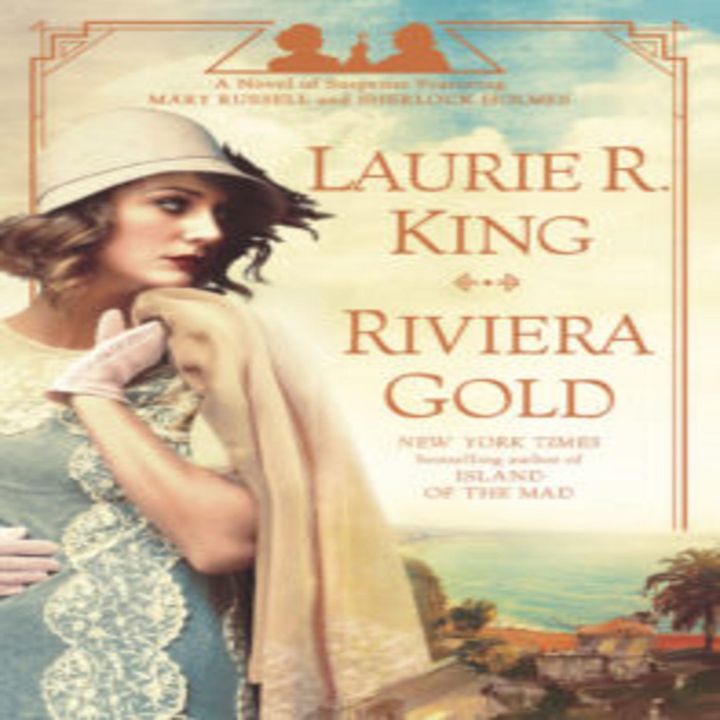 Laurie R. King - Riviera Gold (16th Russell & Holmes)