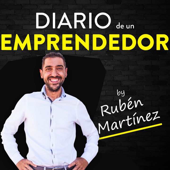 Diario de un Emprendedor |Ruben Martinez