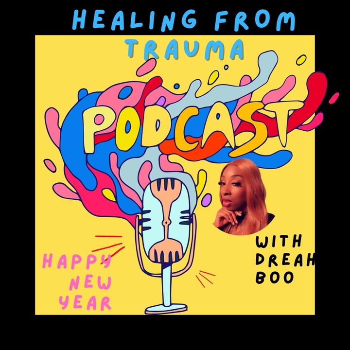 Episode 38 - Healing from trauma 2