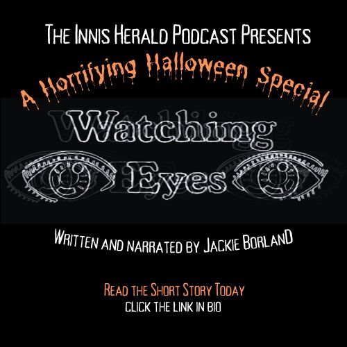 V58 Halloween Special: Watching Eyes, by Jackie Borland