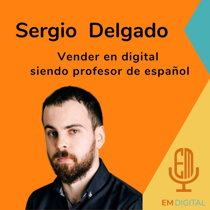 Sergio Delgado. Emprender y vender siendo profesor de español