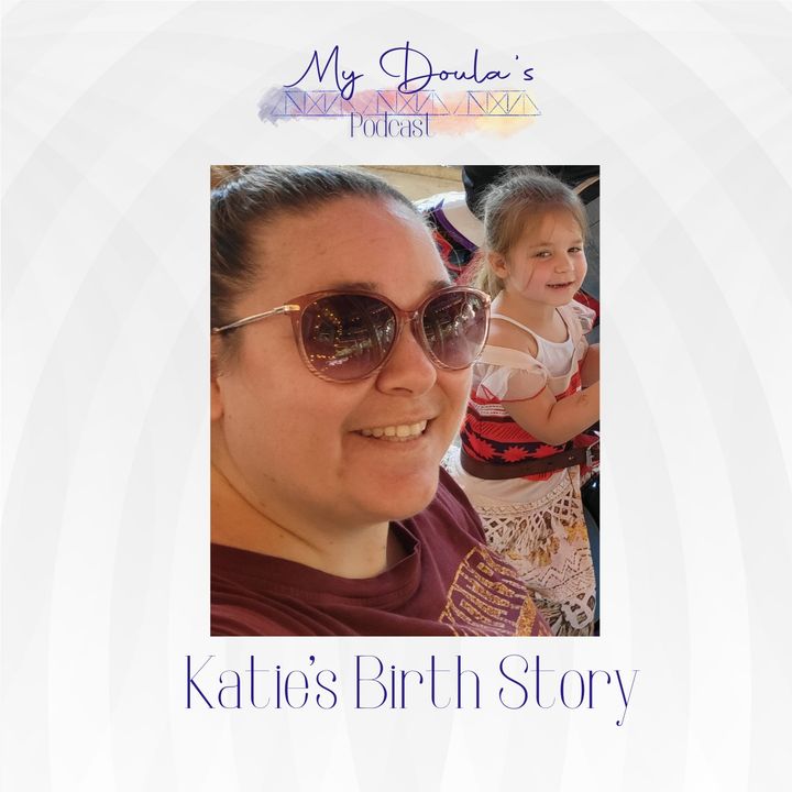 S2E5 Katie's Birth Story