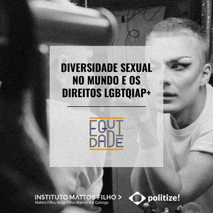 #26 - Diversidade sexual no mundo e os direitos LGBT+