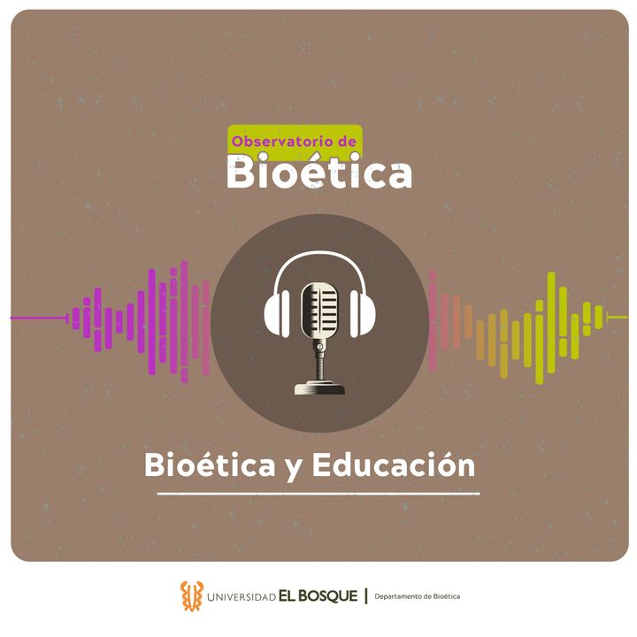 3. Bioética, Educación y Narrativas.