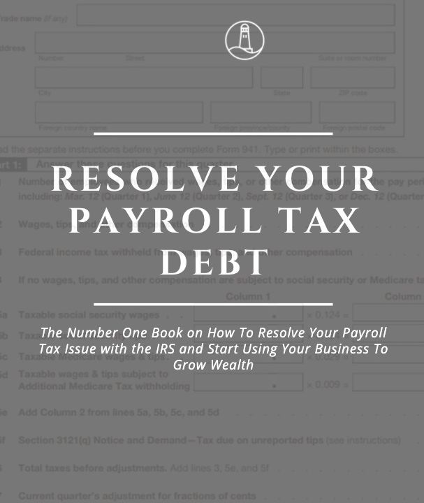 Resolve Your Payroll Tax Debt