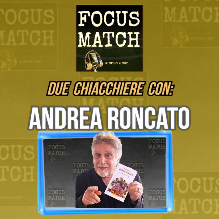 Focus Match - ANDREA RONCATO