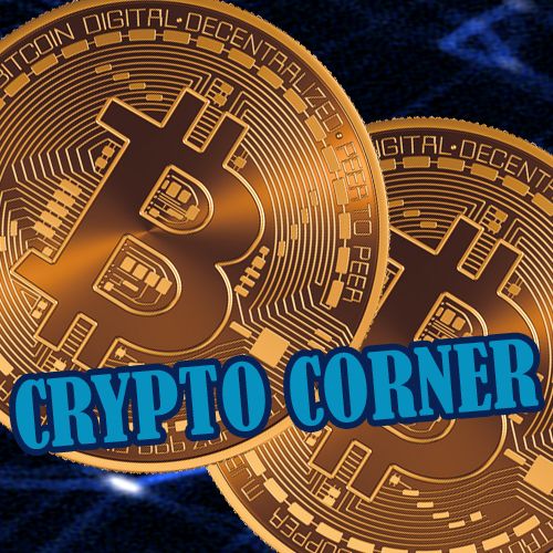 Crypto Corner - Bitcoin and Blockchain