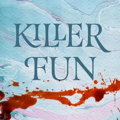Killer Fun Crime and Entertainment