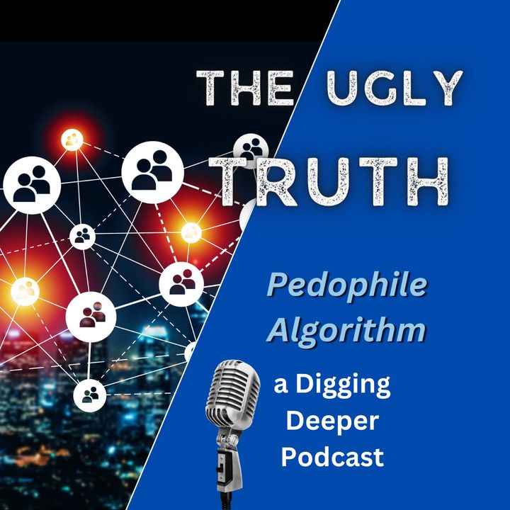 The Pedophile Algorithm - Ep. #068