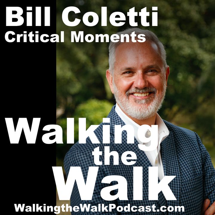 067 Bill Coletti - Critical Moments