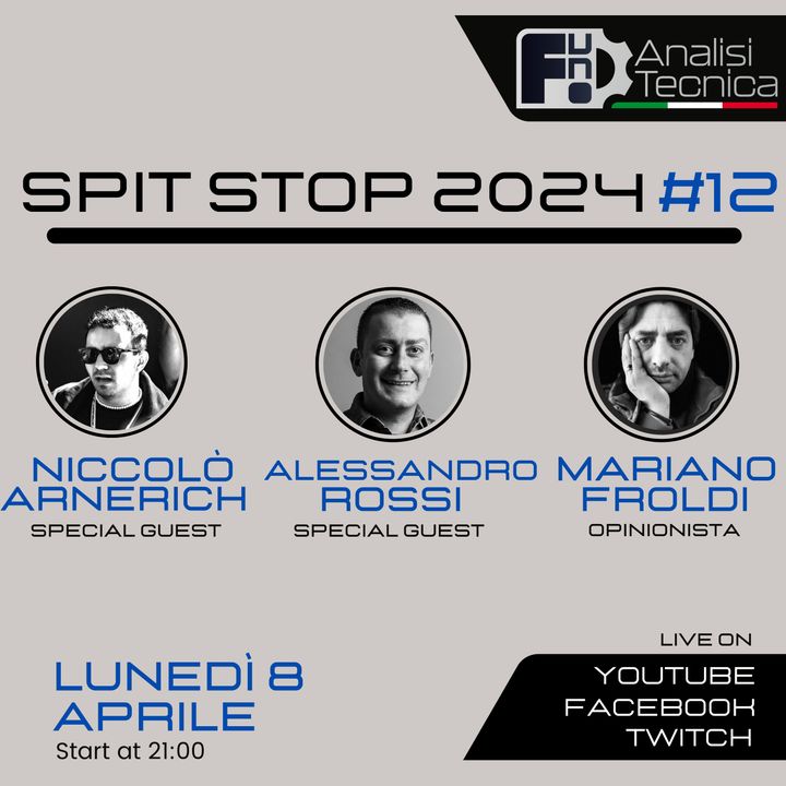 Spit Stop 2024 #12 - LIVE con Niccolò Arnerich e Alessandro Rossi