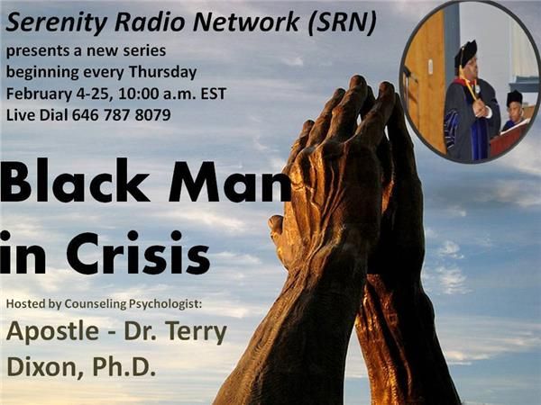 Black Man in Crisis:Part III - In-to-Me-and- See"  Apostle-Dr. Terry Dixon, Ph.D