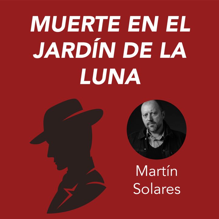 Martín Solares presenta Muerte en el jardín de la luna