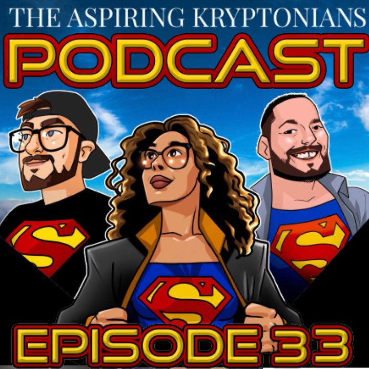 Ep #33 - Talking DC Mech & Superboy: The Man Of Tomorrow with Kenny Porter and Baldemar Rivas
