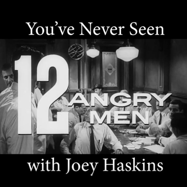You've Never Seen with Joey Haskins "12 Angry Men" (1997)
