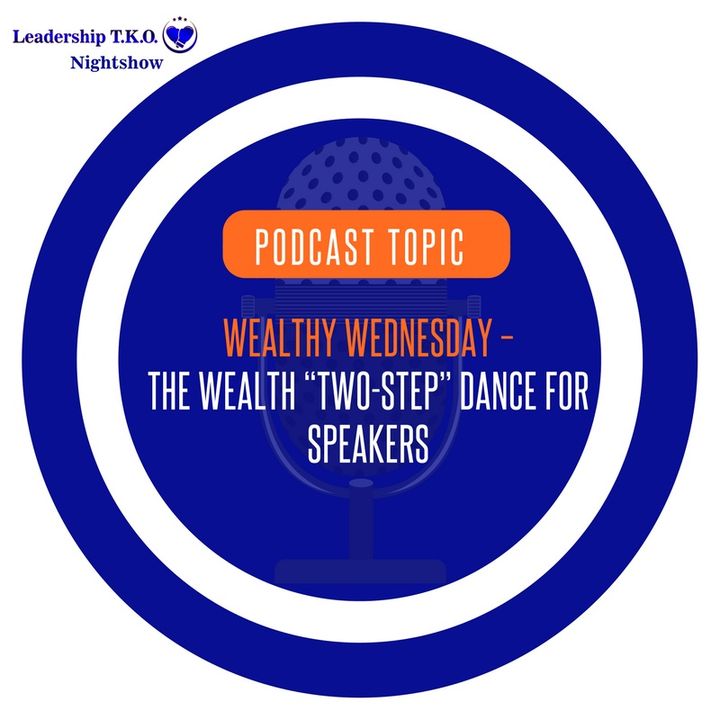 Wealthy Wednesday - The Speakers Wealth "Two-Step Dance" | Lakeisha McKnight