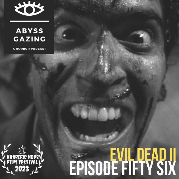 Evil Dead 2 (1987) | Episode #56