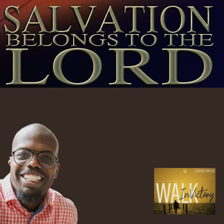 Salvation Belongs To The Lord | NaRon Tillman
