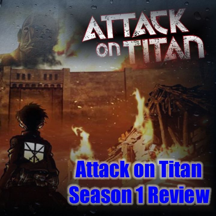 Daily 5 Podcast - Attack on Titan Season 1 Review