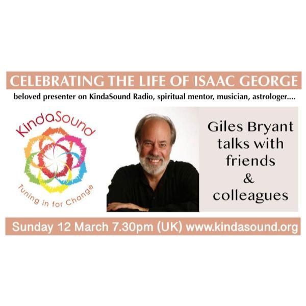 Celebrating the Life of Isaac George, Beloved Presenter, Astrologer, Musician & Spiritual Mentor