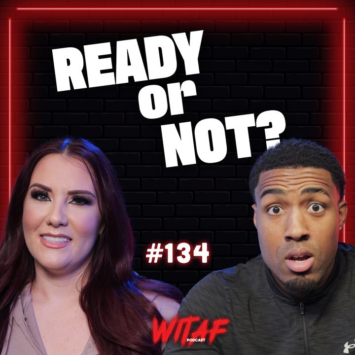 134: Are You Actually Date-Ready?