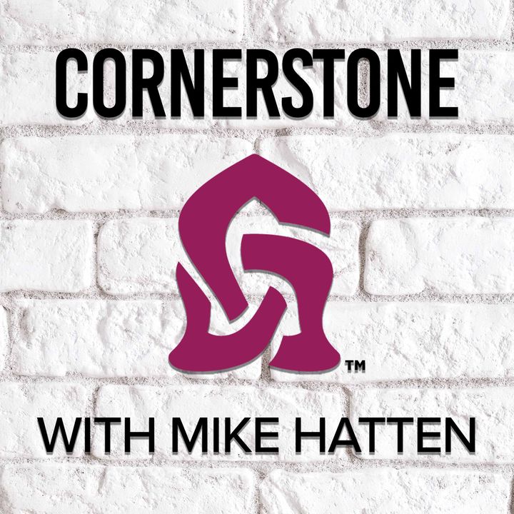 Cornerstone with Mike Hatten