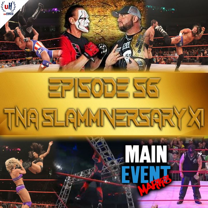 Episode 56: TNA Slammiversary XI (2013)