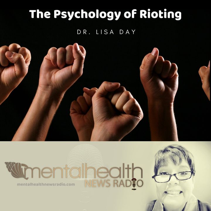 The Psychology of Riots with Dr. Lisa Day